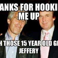 Trump, the Accussed Child Rapist, is again in the news, thanks to his BF Jeffrey Epstein's re-indictment on CHILD SEX TRAFFICKING!
