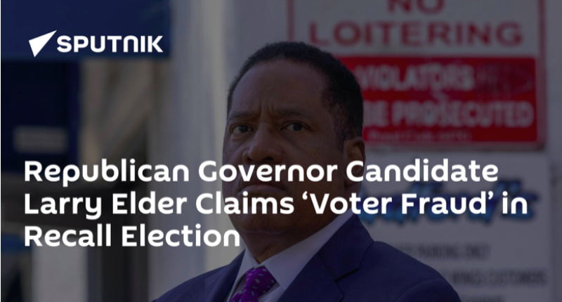 The  Sierra Madre Tattler!: Larry Elder Website Claims Recall is Over, Newsom Won, & They Found Voter Fraud - All Before Election Day?