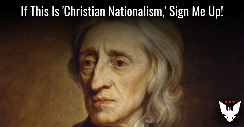If This Is 'Christian Nationalism,' Sign Me Up!