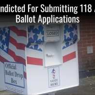 NY Man Indicted For Submitting 118 Absentee Ballot Applications