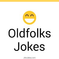 Oldfolks Jokes