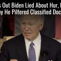 Turns Out Biden Lied About Hur, Beau, And Why He Pilfered Classified Documents