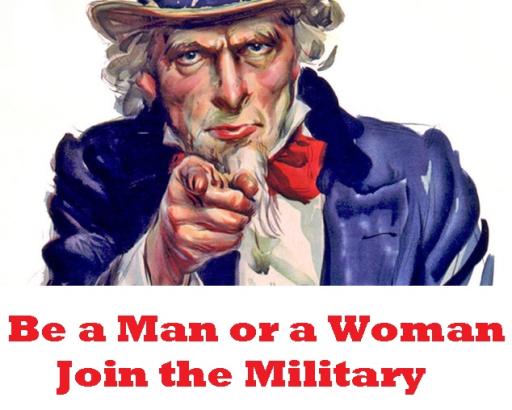 Be a man or a woman join the military.jpg