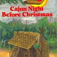 Cajun Night Before Christmas  - Narrated by Larry Ray