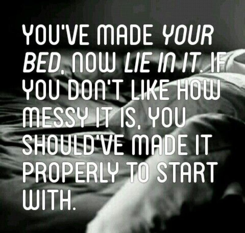 You Made Your Bed Now You Must Lie In It Robert In Ohio The NewsTalkers