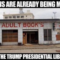 Plans Underway for Trump's Presidential Library and Adult Book Store