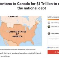 Change.Org Petition Asks U.S. To Sell Montana To Canada To Get Rid Of National Debt