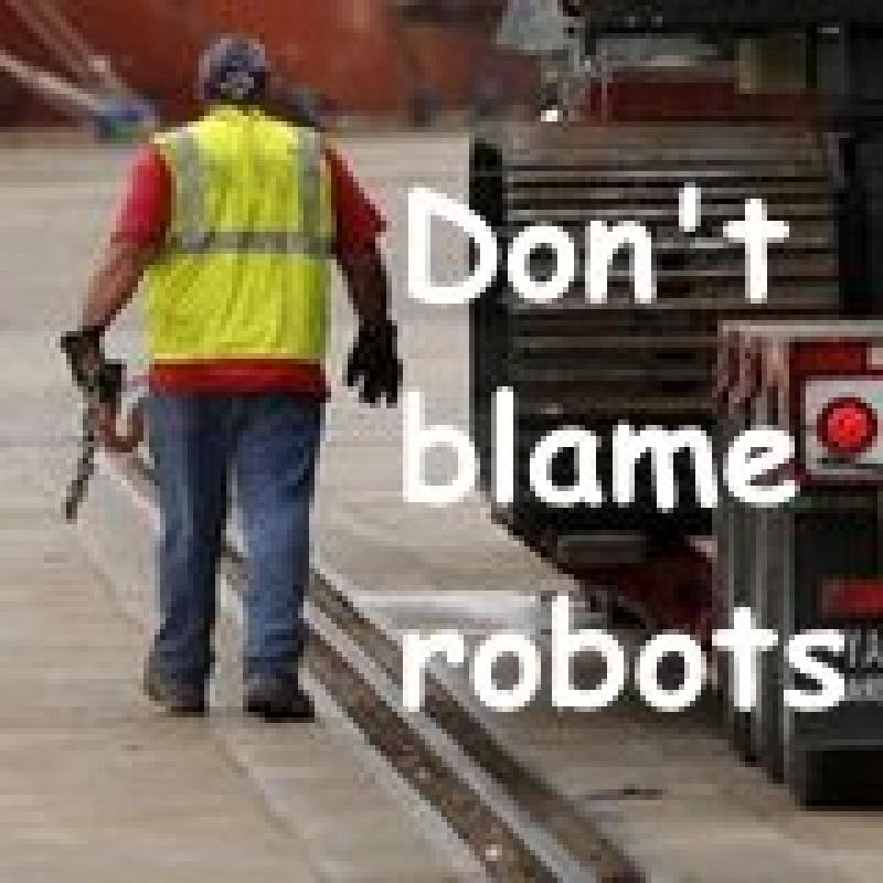 Don’t Blame Robots for Low Wages