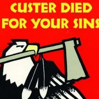 Custer Died For Your Sins, tributes from Indian Country