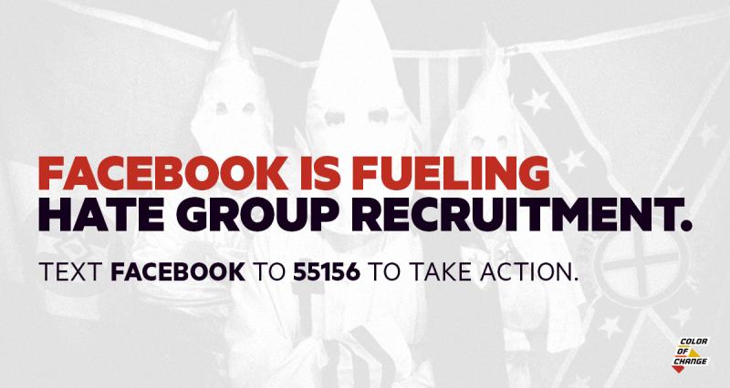 Tell Facebook to stop fueling white nationalist hate groups! | ColorOfChange.org