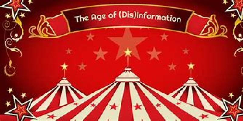 Disinformation is the story of our age.