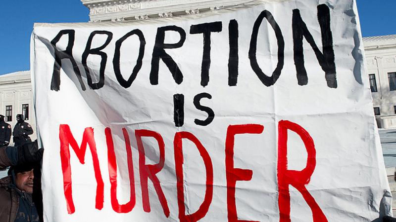 If Abortion Is Murder