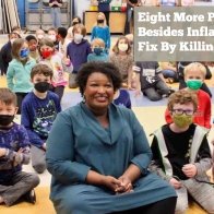 Stacey Abrams Reveals Eight More Problems Besides Inflation You Can Fix By Killing Your Kids