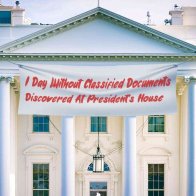 White House Proudly Hangs '1 Day Without Classified Documents Discovered At President's House' Sign