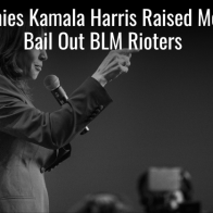 CBS Denies Kamala Harris Raised Money To Bail Out BLM Rioters