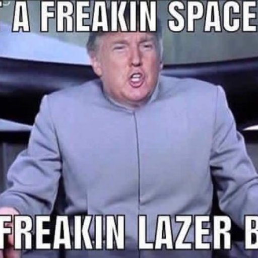 austin-powers-photoshop-of-trump-wanting-a-space-force-with-freaking-laser-beams