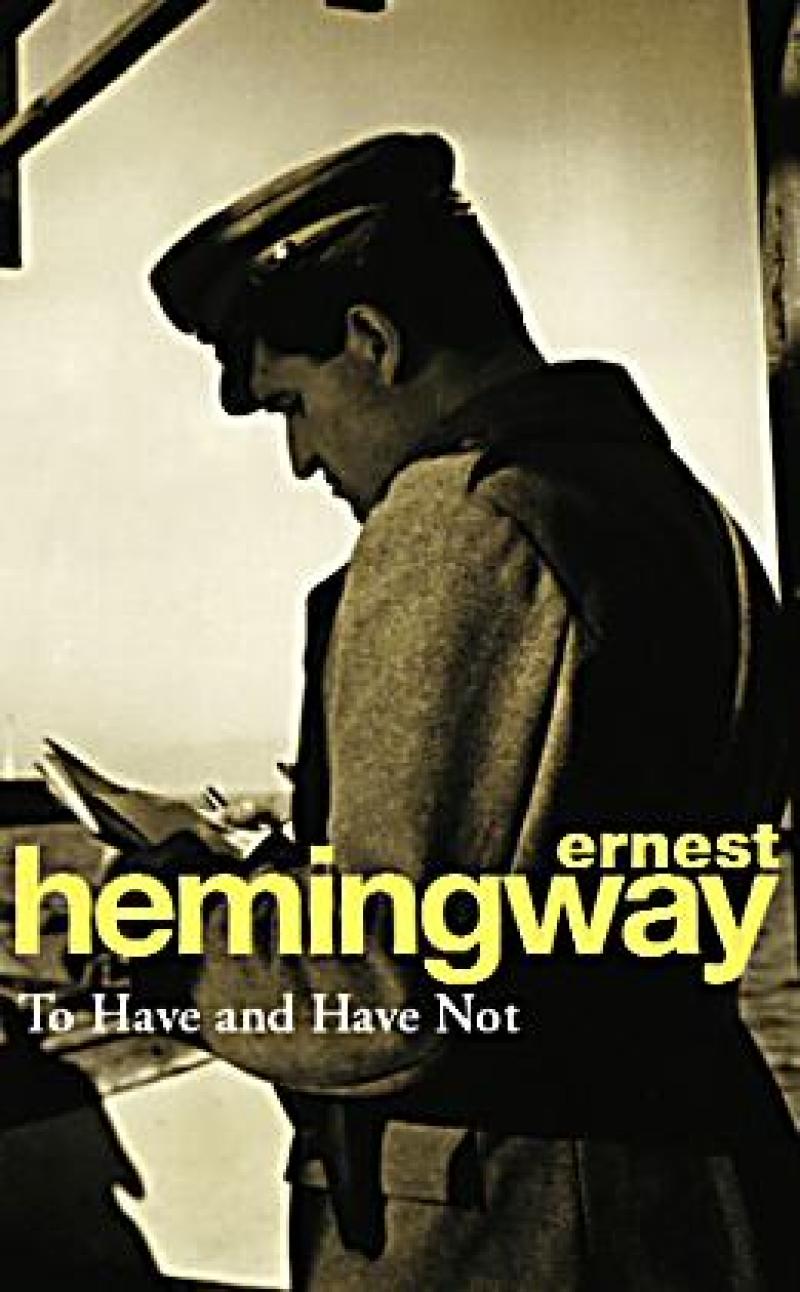 Hemingway's "To Have and Have Not"