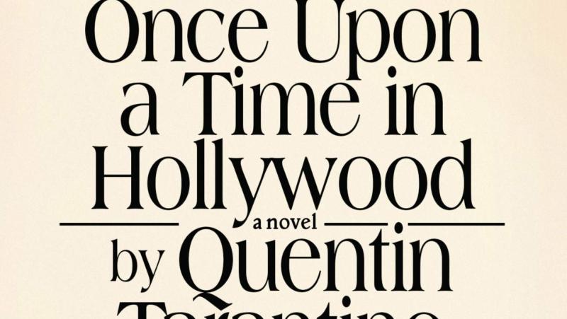 Quentin Tarantino's Examination Of Hollywood Legends Is Now A Book