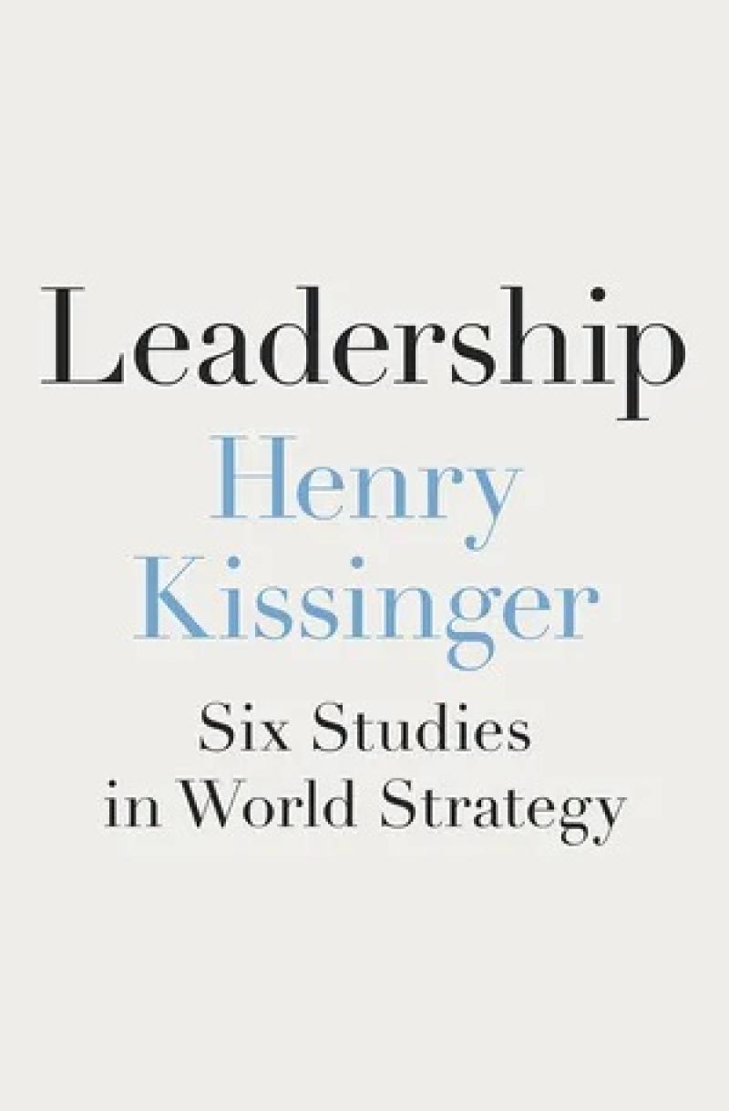 Kissinger's quick takes: Which leader did he underestimate? How has Washington changed?