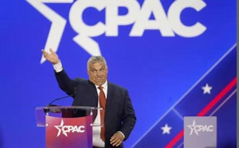 Orbán declares at CPAC "a Christian politician cannot be racist"