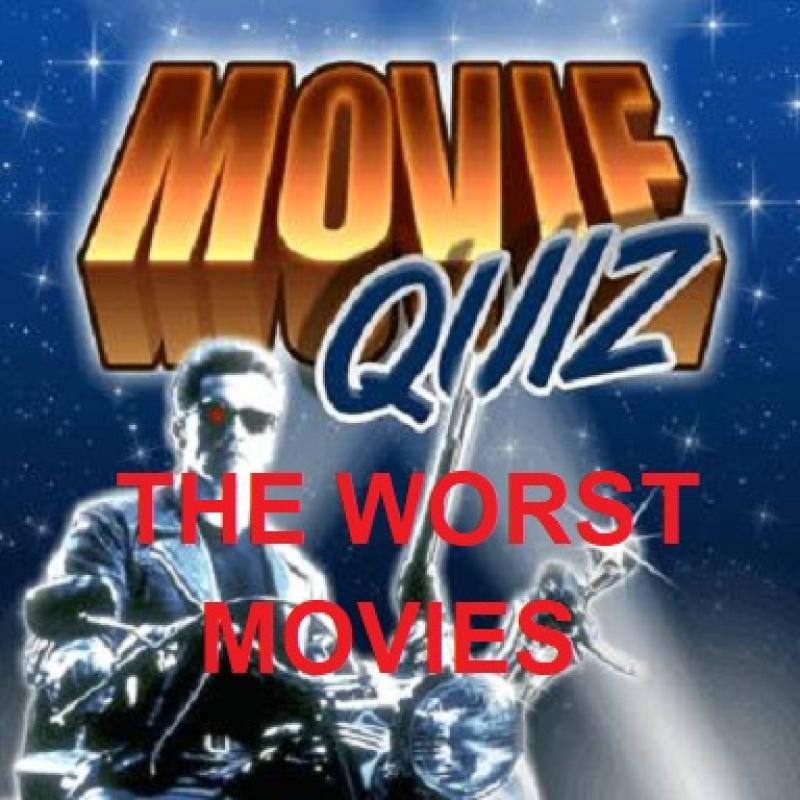 New Quiz - The Worst Movies