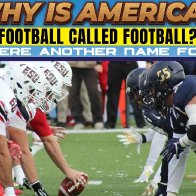 Why is American (and Canadian) Football called "Football"?