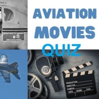 AVIATION MOVIES QUIZ