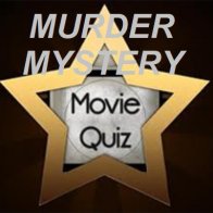 Murder Mystery Movie Quiz