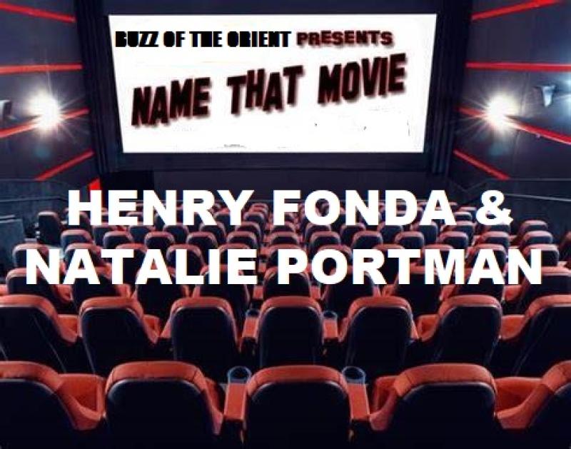 HENRY FONDA & NATALIE PORTMAN MOVIE QUIZ