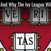 How And Why The Ivy League Will Die