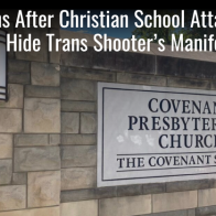 11 Months After School Attack, Feds Hide Trans Killer Manifesto