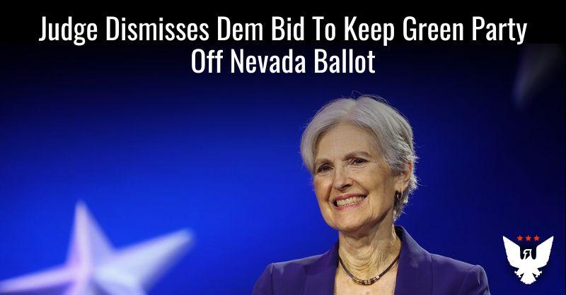 Judge Dismisses Dem Bid To Keep Green Party Off Nevada Ballot