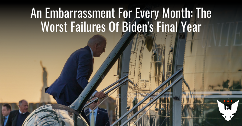 An Embarrassment For Every Month: The Worst Blunders, Failures, And Flops Of Biden’s Final Year