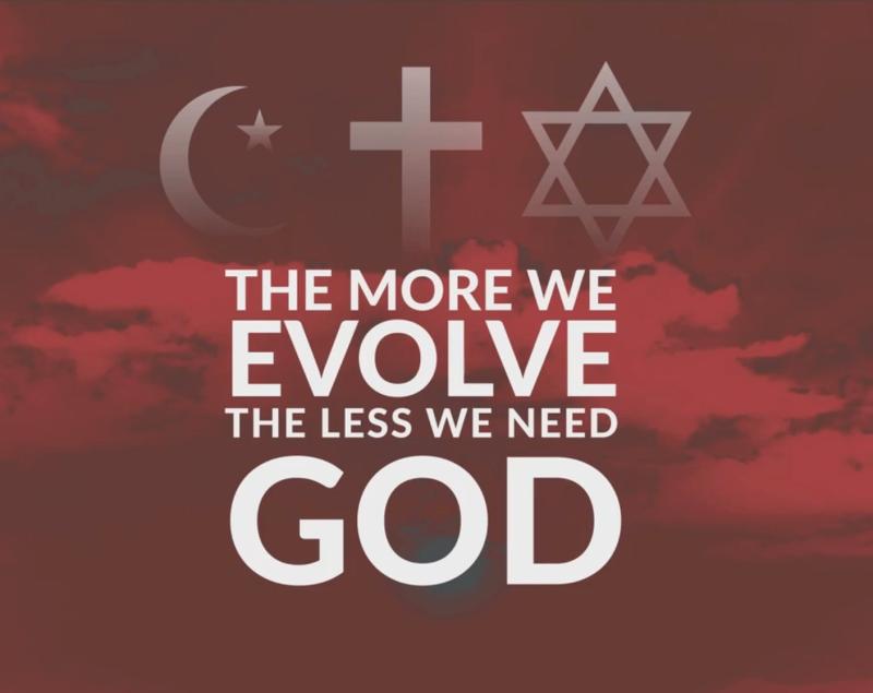 The More We Evolve, The Less We Need God